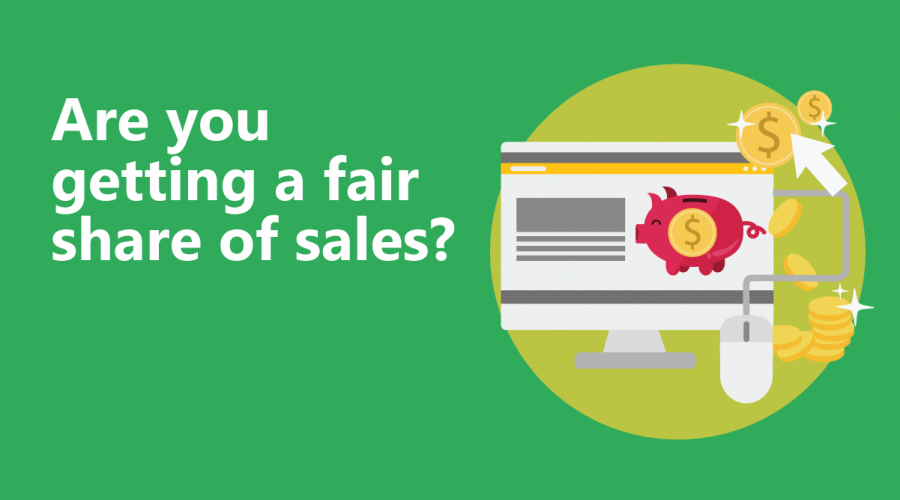 Are you getting your fair share of sales?