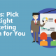 7 Tips on Choosing the Right Marketing Agency For You