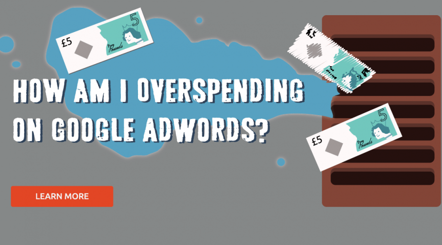 How Am I Overspending On Google AdWords?